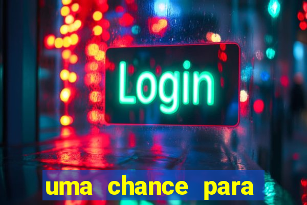 uma chance para lutar filme completo dublado